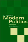 A Dictionary of Modern Politics / Edition 4