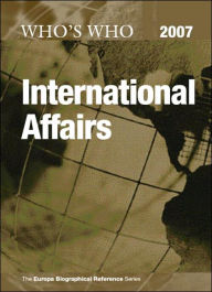 Title: Who's Who in International Affairs 2007, Author: Europa Publications