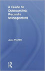 A Guide to Outsourcing Records Management