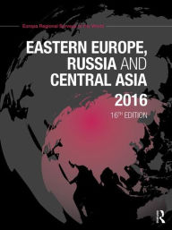 Title: Eastern Europe, Russia and Central Asia 2016 / Edition 16, Author: Europa Publications
