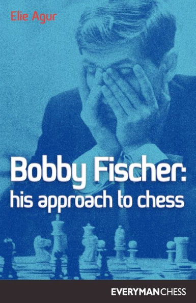 Bobby Fischer: His Approach