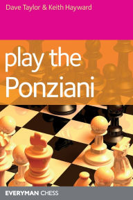 Title: Play the Ponziani, Author: Dave Taylor