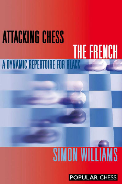 Attacking Chess The French