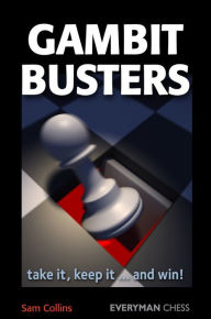 Title: Gambit Busters: Take it, keep it... and win!, Author: Sam Collins