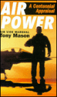 Airpower; A Centennial Appraisal