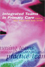 Integrated Teams in Primary Care / Edition 1