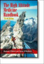 The High Altitude Medicine Handbook / Edition 3