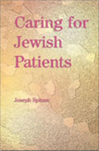 Caring for Jewish Patients / Edition 1