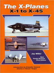 The X-Planes: X-1 to X-45 / Edition 3