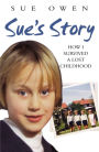 Sue's Story: How I Survived a Lost Childhood
