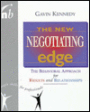 The New Negotiating Edge: The Behavioral Approach for Results and Relationships