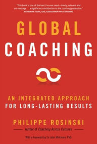 Title: Global Coaching: An Integrated Approach for Long-Lasting Results, Author: Philippe Rosinski
