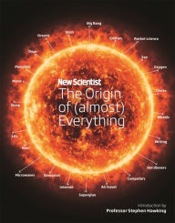 Title: New Scientist: The Origin of (almost) Everything, Author: New Scientist