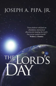 Title: The Lord's Day, Author: Joseph A. Pipa Jr.