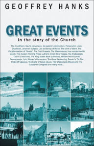 Title: Great Events in the Story of the Church, Author: Geoffrey Hanks