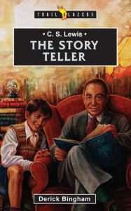Title: C.S. Lewis: The Story Teller, Author: Derick Bingham