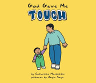 Title: God Gave Me Touch, Author: Catherine MacKenzie