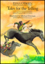 Tales for the Telling: Irish Folk and Fairy Tales