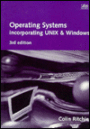 Operating Systems: incorporating Unix and Windows