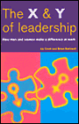 The X and Y of Leadership: How Men and Women Make a Difference at Work