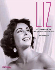 Liz: An Intimate Collection: Photographs of Elizabeth Taylor
