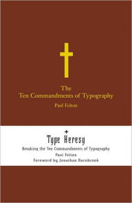Ten Commandments of Typograpy/Type Heresy