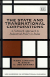 Title: THE STATE AND TRANSNATIONAL CORPORATIONS: A Network Approach to Industrial Policy in India, Author: Hans Jansson