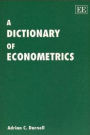 A DICTIONARY OF ECONOMETRICS