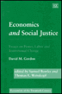 Economics and Social Justice: Essays on Power, Labor and Institutional Change