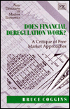 Does Financial Deregulation Work?: A Critique of Free Market Approaches