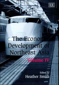 Title: The Economic Development of Northeast Asia, Author: Heather Smith