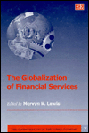 Title: The Globalization of Financial Services, Author: Mervyn K. Lewis