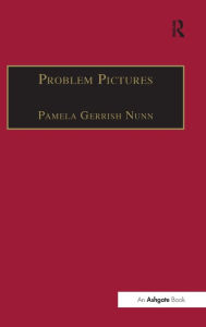 Title: Problem Pictures: Women and Men in Victorian Painting / Edition 1, Author: PamelaGerrish Nunn