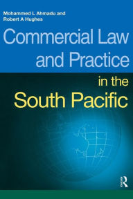 Title: Commercial Law and Practice in the South Pacific, Author: Mohammed L. Ahmadu
