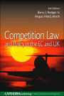 Competition Law and Policy in the EC and UK