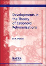 Developments In The Theory Of Cationoid Polymerisations