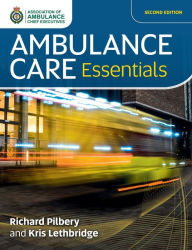 Title: Ambulance Care Essentials, Author: Richard Pilbery