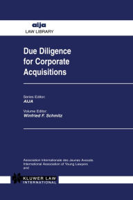 Title: Due Diligence for Corporate Acquisitions, Author: Winfried F. Schmitz