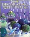 Decorating with Beads: Over 20 Beautiful Projects for the Home (Inspirations Series)