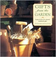 Gifts from the Garden: Inspired Ideas for Natural Handmade Gifts