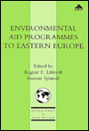 Environmental Aid Programmes to Eastern Europe
