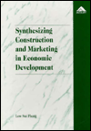 Synthesizing Construction and Marketing in Economic Development