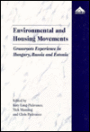 Environmental and Housing Movements: Grassroots Experience in Hungary, Russia and Estonia