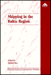 Title: Shipping in the Baltic Region / Edition 1, Author: Michael Roe