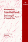 Metropolitan Organising Capacity: Experiences with Organising Major Projects in European Cities