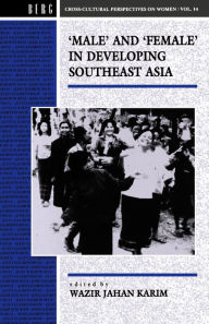 Title: Male and Female in Developing South-East Asia, Author: Karim Wazir Wazir