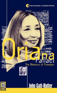 Title: Oriana Fallaci: The Rhetoric of Freedom, Author: John Gatt-Rutter