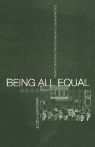 Title: Being All Equal: Identity, Difference and Australian Cultural Practice, Author: Judith Kapferer