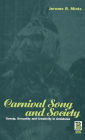 Carnival Song and Society: Gossip, Sexuality and Creativity in Andalusia