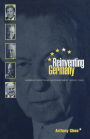 Reinventing Germany: German Political Development since 1945